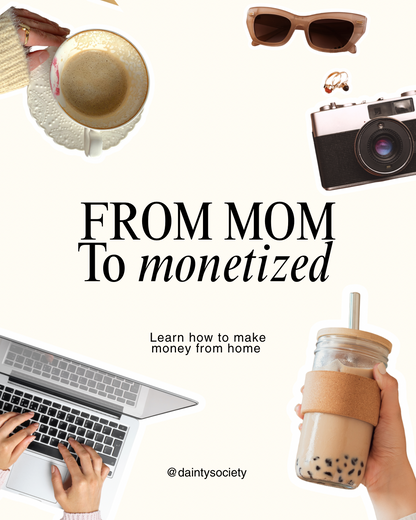 From Mom to Monetized 💸